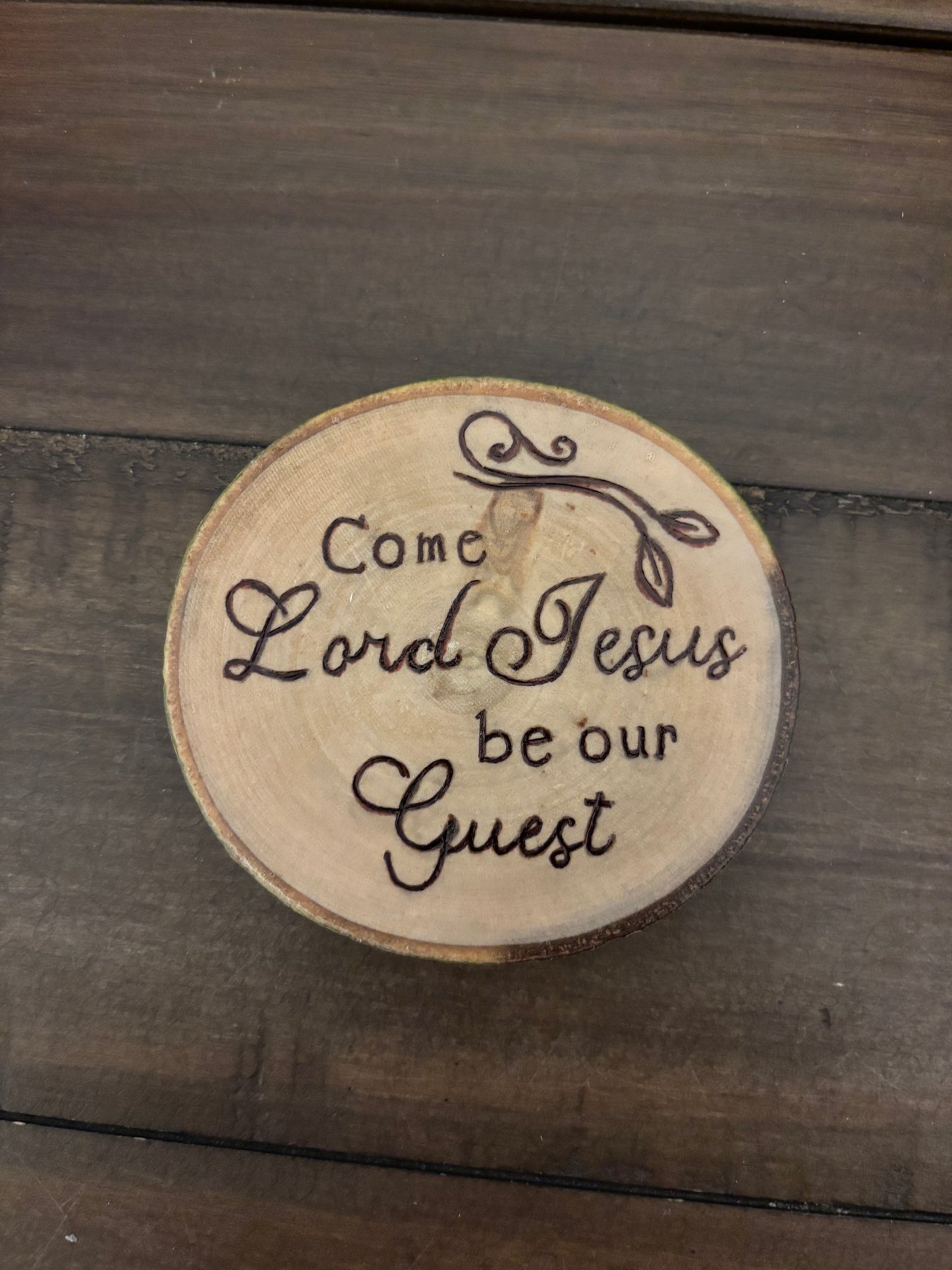 Come Lord Jesus Be Our Guest - Wood Slice Magnet