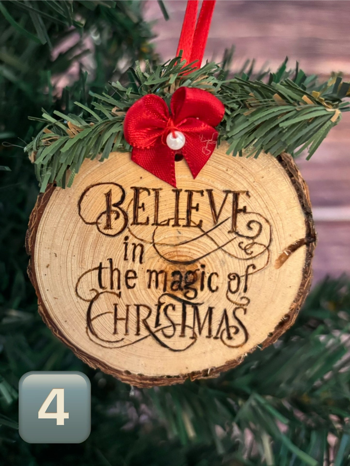 Believe in the Magic of Christmas Wood Slice Ornament (4 Different Designs)