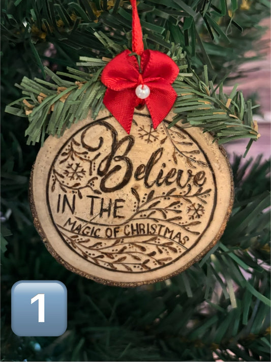 Believe in the Magic of Christmas Wood Slice Ornament (4 Different Designs)